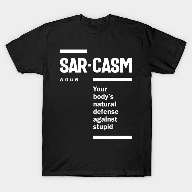 Sarcasm Definition T-Shirt by cidolopez